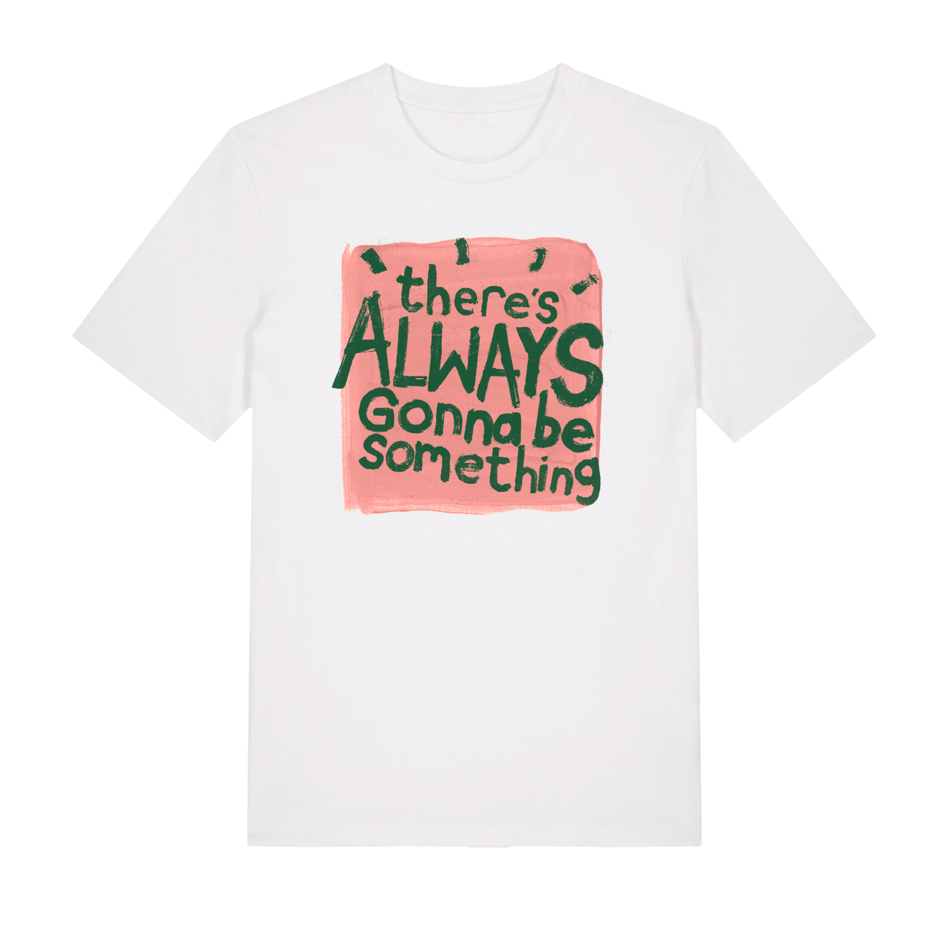 Stereophonics - There's Always Gonna Be Something White T-Shirt