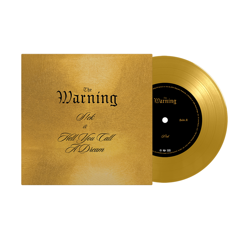 The Warning - S!Ck & Hell You Call A Dream 7"